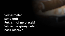 2.5 yıllık süreç bitti: 4/D işçilerin sözleşmeleri nasıl olacak?