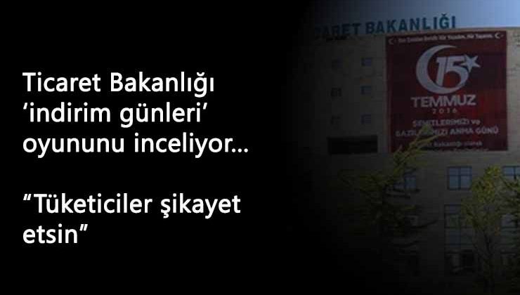 Bakanlık alışveriş sitelerinin 'indirim oyununu' mercek altına aldı