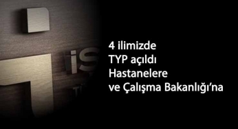 4 ilimizde güncel TYP ilanları yayınlandı: Hastanelere ve Çalışma Bakanlığı'na