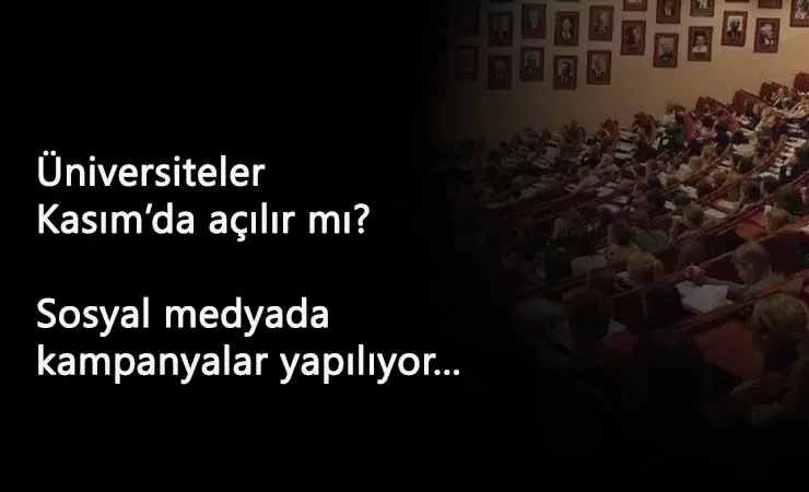 Üniversiteler Kasım 2020'de açılır mı? Öğrenciler bekleyişte