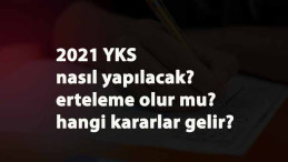 Okullar uzaktan eğitime döndü: 2021 YKS ertelenecek mi? Nasıl yapılacak?