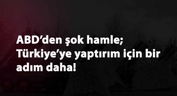 ABD'nin Türkiye yaptırımları neler olacak? Tasarı gelmek üzere