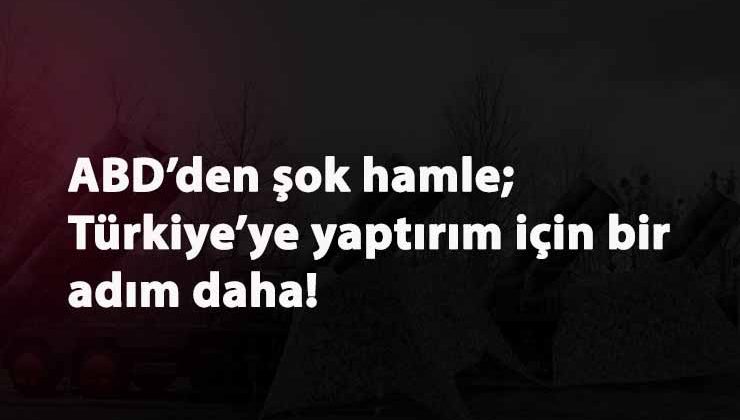ABD'nin Türkiye yaptırımları neler olacak? Tasarı gelmek üzere