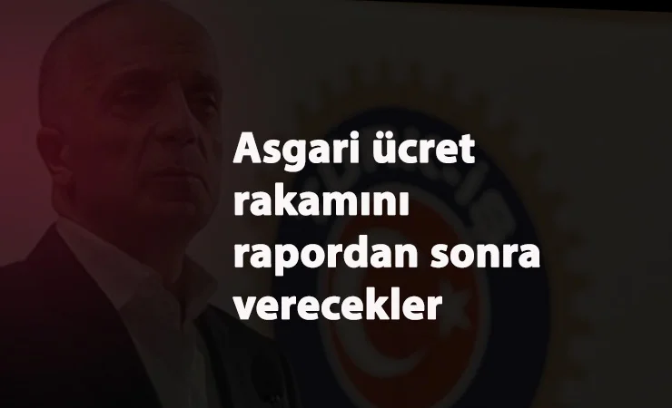 Türk-İş'ten ikinci toplantı öncesi 2021 Asgari Ücret açıklaması