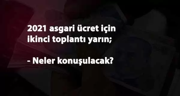 Asgari Ücrette sunum vakti: 2.Toplantıda neler konuşulacak?