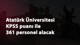 Erzurum Atatürk Üniversitesi sözleşmeli personel arıyor