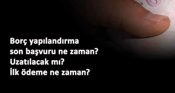 Vergi-SGK-KYK borç yapılandırma başvurusu ne zaman bitiyor? Yapılandırma başvurusu uzatıldı