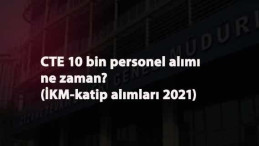 2021 gardiyan alımı olacak mı? CTE 10 bin personel alımı ne zaman? (İKM-katip)