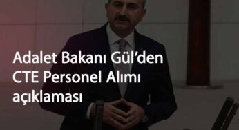 Adalet Bakanlığı'ndan CTE personel alımı açıklaması