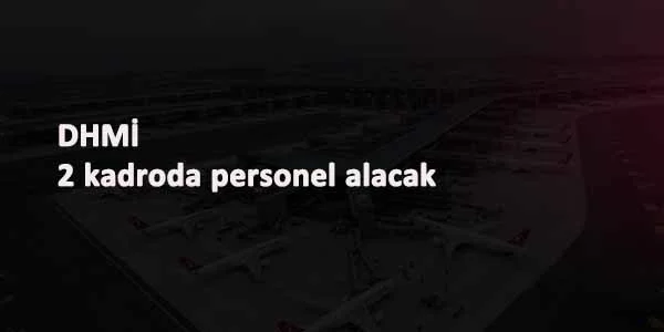 Havalimanlarına tercihler sonrası bir personel alımı daha olacak