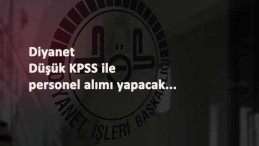 Diyanet 2 kadroya KPSS ile personel alacak