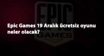 Epic Games ücretsiz oyun kampanyası sürüyor: 19 Aralık'ta hangi oyun gelecek?