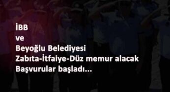 İstanbul'a düz memur, Zabıta ve İtfaiye alımları başladı: Nasıl başvurulur?