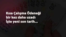 Kısa Çalışma Ödeneği bir kez daha uzadı: İşte yeni son tarih