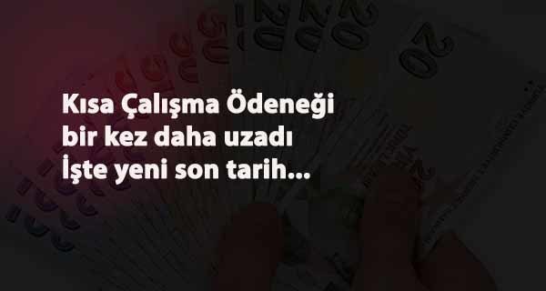 Kısa Çalışma Ödeneği bir kez daha uzadı: İşte yeni son tarih