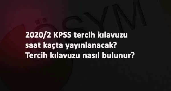 KPSS Tercih Kılavuzu saat kaçta açıklanacak? Tercih Kılavuzu nasıl bulunur?