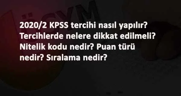KPSS Tercihi nasıl yapılır? Tercih yaparken nelere dikkat etmeli?