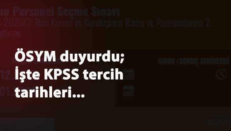 KPSS tercihleri ne zaman? sorusu yanıt buldu: KPSS Lise- Ön Lisans ve Lisans tercihleri 2021'de başlıyor