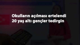 20 yaş altı sokağa çıkma yasağı ne zaman bitecek? Okul kararı sonrası endişe başladı