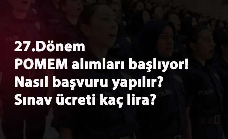 POMEM başvurusu başlıyor: POMEM başvurusu nasıl yapılır? Başvuru kaç lira?
