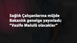 Sağlık personeline müjde: Koronavirüs meslek hastalığı sayıldı