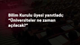 Üniversiteler ne zaman açılacak? 2021'de açılır mı? açıklama geldi