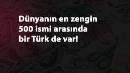 Son günlerin popüler ismi: Dünya'nın en zengin Türk'ü belli oldu