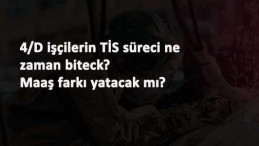 4/D işçilerin Toplu İş Sözleşmeleri ile ilgili açıklama
