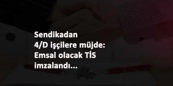 İş kolu sonrası ilk TİS açıklaması sendikadan geldi