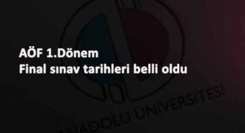 AÖF 1.Dönem final sınav tarihleri açıklandı: Açık uçlu sorular devam edecek