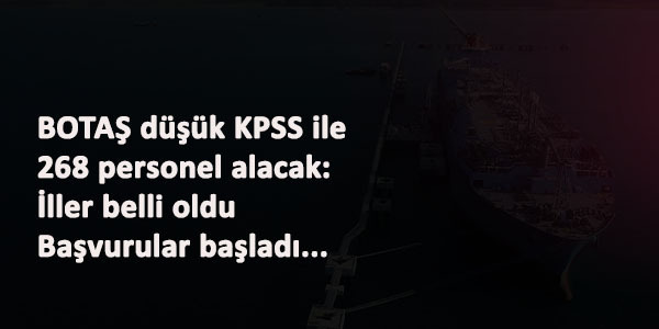 BOTAŞ alımları İŞKUR'dan başladı: Kamu personeli alınacak
