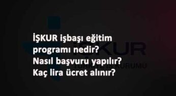 İŞKUR işbaşı eğitim programı nasıl başvurulur? İEP başvurusu nereden yapılır?