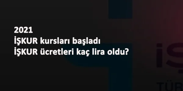 2021 İŞKUR kursları sürüyor: 29 Ocak'ta Yeni iller geldi