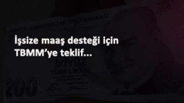 İşsize asgari ücret tutarında yardım teklifi TBMM'de