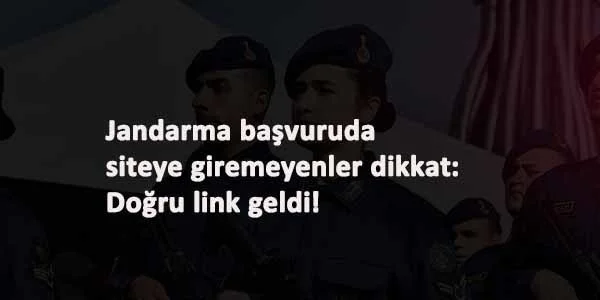 Jandarma Uzman Erbaş başvurusu nasıl yapılır? Yeni yöntem geldi