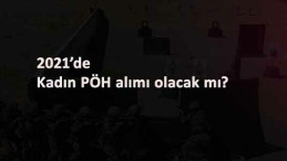 2021'de Kadın PÖH alımı olacak mı? EGM'den çok önemli işaret