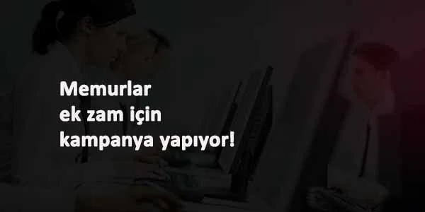 Memura ek zam gelecek mi? Sosyal medyada kampanya