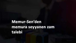 Memur-Sen'den memura seyyanen zam talebi