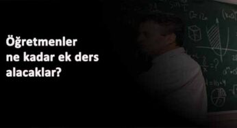 Öğretmenlerin ek ders ücretleri ne kadar oldu? 2021 zamlı ek ders ücretleri