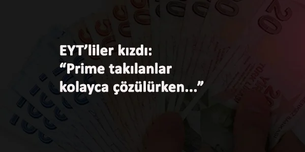 Yaşa takılana beklerken prime takılana emeklilik geldi