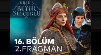 Uyanış Büyük Selçuklu 16. Bölüm 2. Fragmanı