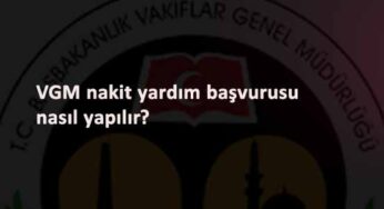 Vakıflar Genel Müdürlüğü nakit yardım başladı: Nasıl başvurulur? Kaç lira?