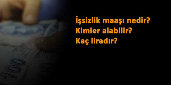 İşsizlik maaşını kimler alabilir? 2021 işsizlik maaşı kaç lira?