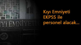 Kıyı Emniyeti EKPSS ile engelli personel alacak