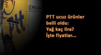 PTT indirimli ürünler listesi açıklandı: İşte ucuz ürünler