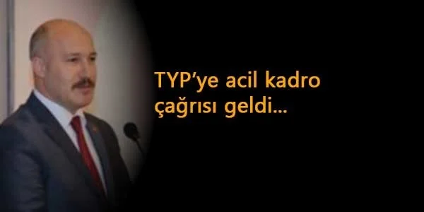 TYP'ye kadro isteği o sendikadan geldi
