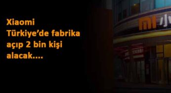 Ünlü teknoloji şirketi Xiaomi Türkiye'de fabrika açıyor: İş başvurusu nasıl yapılır?