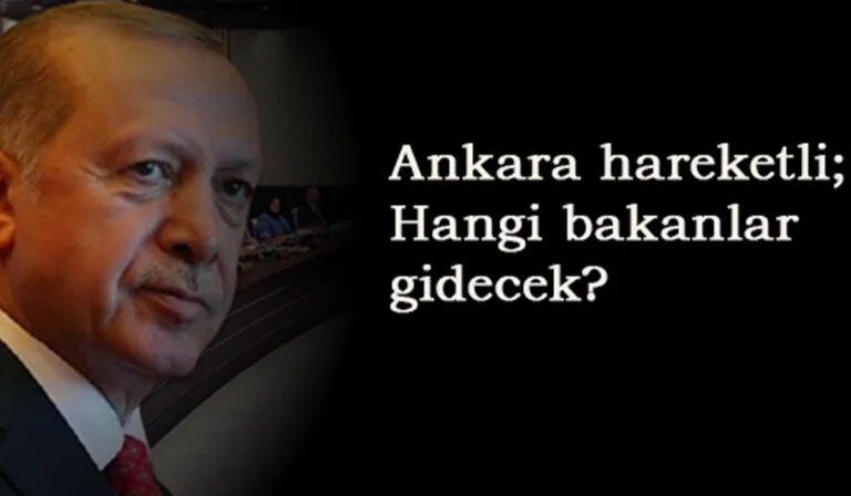 En az 6 bakan değişecek: İşte muhtemel gidecek bakanlar