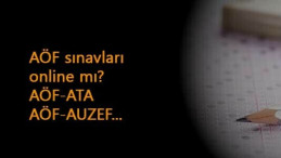AÖF bahar dönemi sınavları yüz yüze mi? Online mı? (ATA AÖF-AUZEF-AÖF)