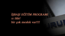 11 ilimizde güncel İşbaşı Eğitim Programı açıldı: Günlük 108 TL ödeme var